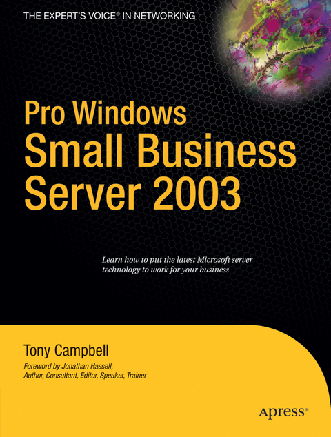 Pro Windows Small Business Server 2003 - Tony Campbell