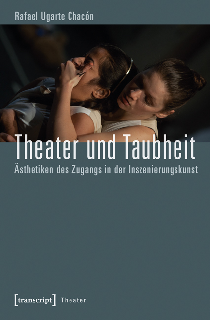 Theater und Taubheit - Rafael Ugarte Chacón