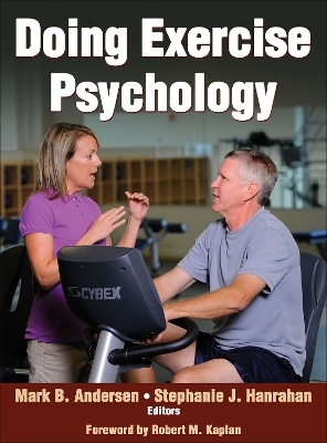 Doing Exercise Psychology - Mark B. Andersen, Stephanie J. Hanrahan
