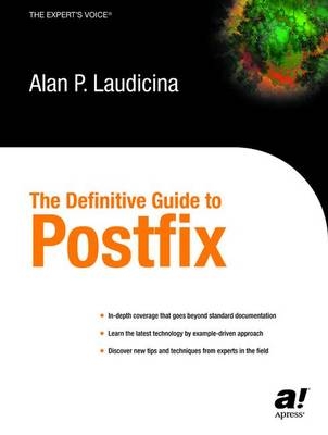 The Definitive Guide to Postfix - Alan Laudicina