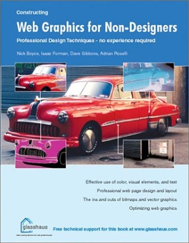 Web Graphics for Non-Designers - Nick Boyce, Isaac Forman, Dave Gibbons, Adrian Roselli