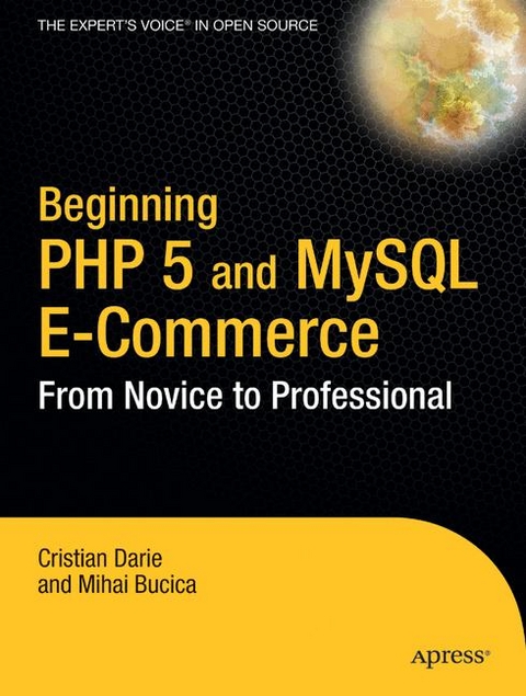 Beginning PHP 5 and Mysql E-Commerce - Christian Darie, Emilian Balanescu, Mihai Bucica