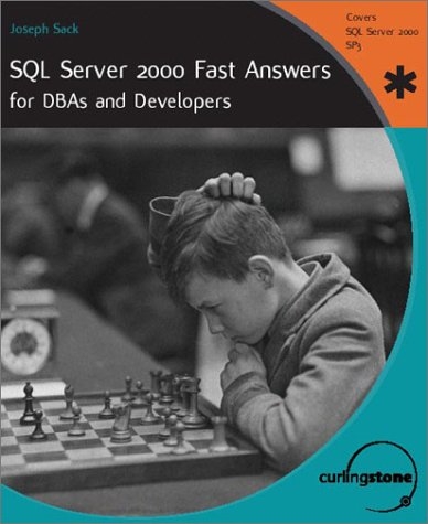 Sql Server 2000 Fast Answers for Dbas and Developers - Joseph Sack