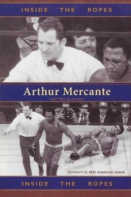 Inside the Ropes - Arthur Mercante