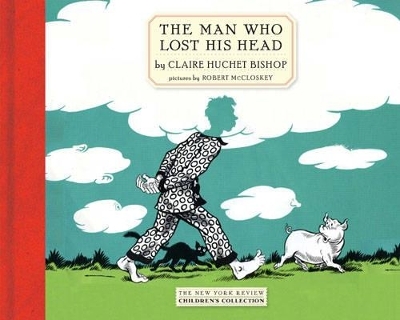 The Man Who Lost His Head - Claire Hutchet Bishop