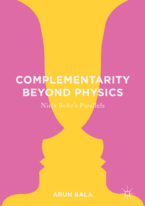 Complementarity Beyond Physics - Arun Bala
