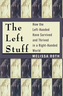 The Left Stuff - Melissa Roth