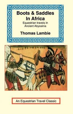 Boots & Saddles in Africa - Thomas Lambie