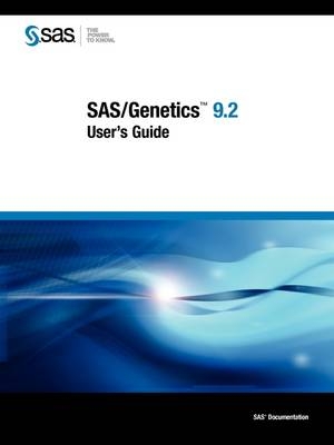 SAS/Genetics(TM) 9.2 User's Guide - 