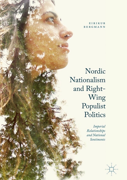 Nordic Nationalism and Right-Wing Populist Politics -  Eirikur Bergmann