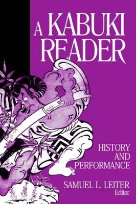 A Kabuki Reader - Samuel L. Leiter