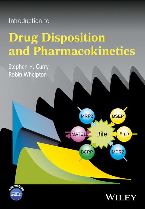 Introduction to Drug Disposition and Pharmacokinetics - Stephen H. Curry, Robin Whelpton