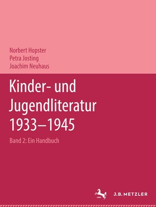 Kinder- und Jugendliteratur 1933?1945 - Norbert Hopster; Petra Josting; Joachim Neuhaus