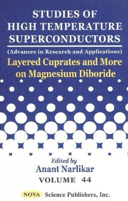 Studies of High Temperature Superconductors, Volume 44 - 