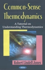 Common-Sense Thermodynamics - Robert Lindell Jones