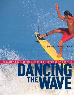 Dancing the Wave - Jean-Etienne Poirier