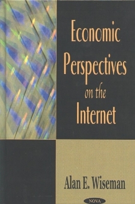 Economics Perspectives on the Internet - Alan E Wiseman