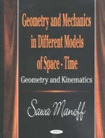 Geometry & Mechanics in Different Models of Space-Time - Sawa Manoff