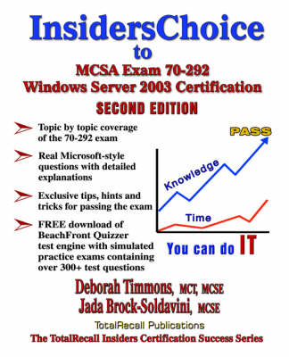 InsidersChoice to MCSA Exam 70-292 Windows Server 2003 Certification - Deborah Timmons
