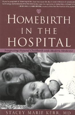 Homebirth in the Hospital - Stacey Marie Kerr