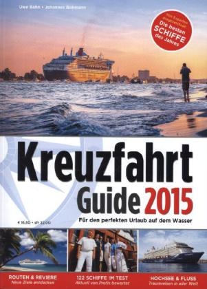 Kreuzfahrt Guide 2015 - Uwe Bahn, Johannes Bohmann