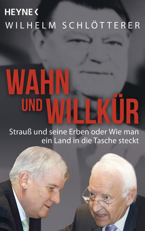 Wahn und Willkür - Wilhelm Schlötterer