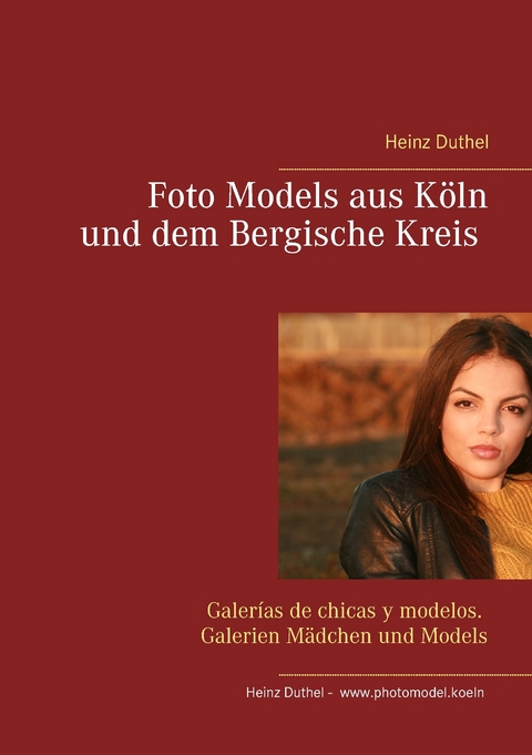 Foto Models aus Köln und dem Bergische Kreis -  Heinz Duthel