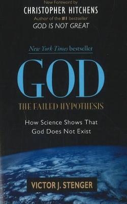 God: The Failed Hypothesis - Victor J. Stenger