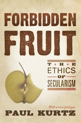 Forbidden Fruit - Paul Kurtz