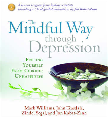 Mindful Way Through Depression - Mark Williams, John Teasdale