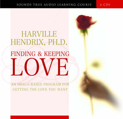Finding & Keeping Love - Harville Hendrix