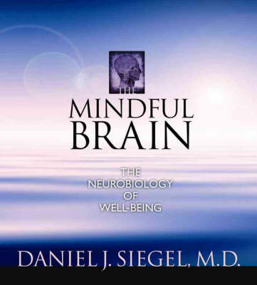 The Mindful Brain - Daniel J. Siegel