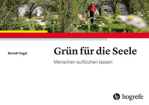 Grün für die Seele - Berndt Vogel