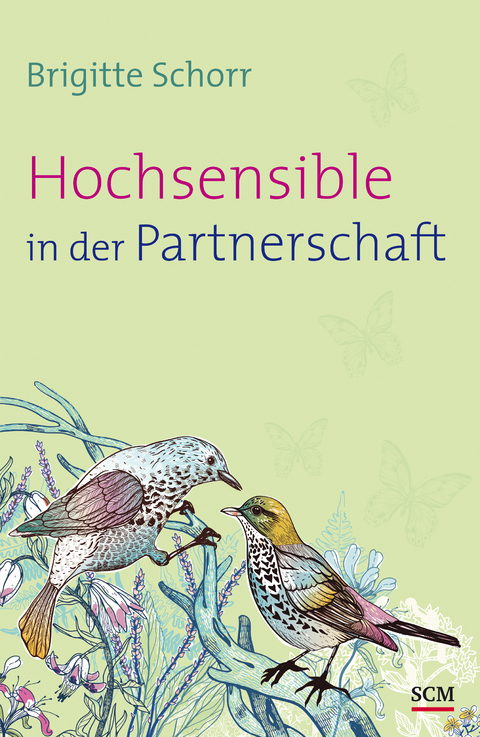 Hochsensible in der Partnerschaft - Brigitte Schorr