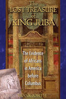 The Lost Treasure of King Juba - Frank Joseph