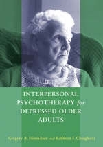 Interpersonal Psychotherapy for Depressed Older Adults - Gregory A. Hinrichsen, Kathleen F. Clougherty