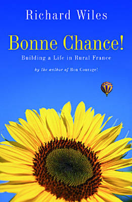 Bonne Chance! -  Richard Wiles