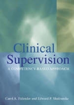 Clinical Supervision - Carol A. Falender, Edward P. Shafranske