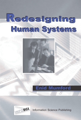 Redesigning Human Systems - Enid Mumford