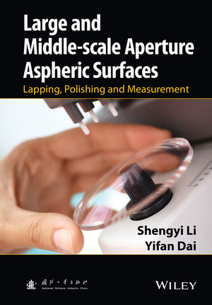 Large and Middle-scale Aperture Aspheric Surfaces - Shengyi Li, Yifan Dai