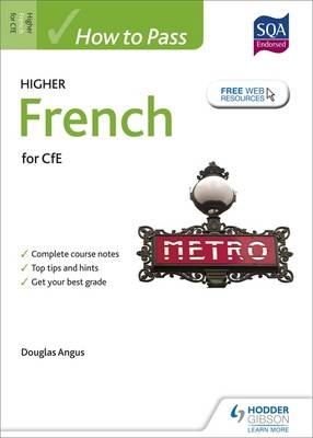 How to Pass Higher French for CfE - Douglas Angus