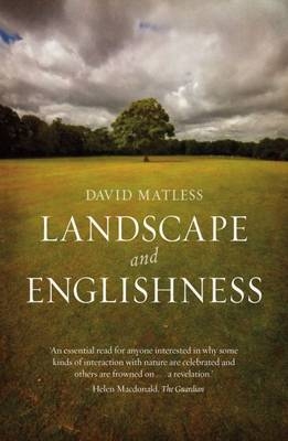 Landscape and Englishness -  Matless David Matless