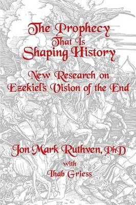 The Prophecy That Is Shaping History -  Jon Mark Ruthven