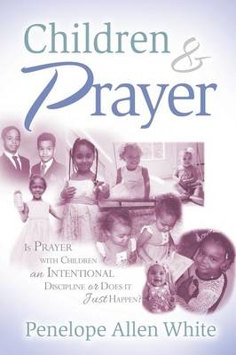 Children and Prayer - Penelope White