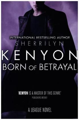 Born of Betrayal -  Sherrilyn Kenyon