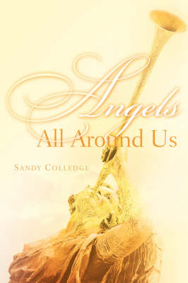 Angels All Around Us - Sandy Colledge