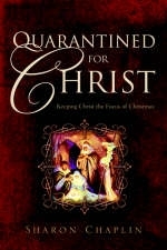 Quarantined For Christ - Sharon Chaplin