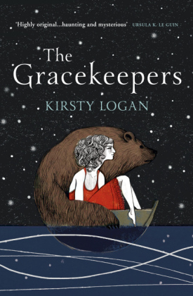 The Gracekeepers - Kirsty Logan