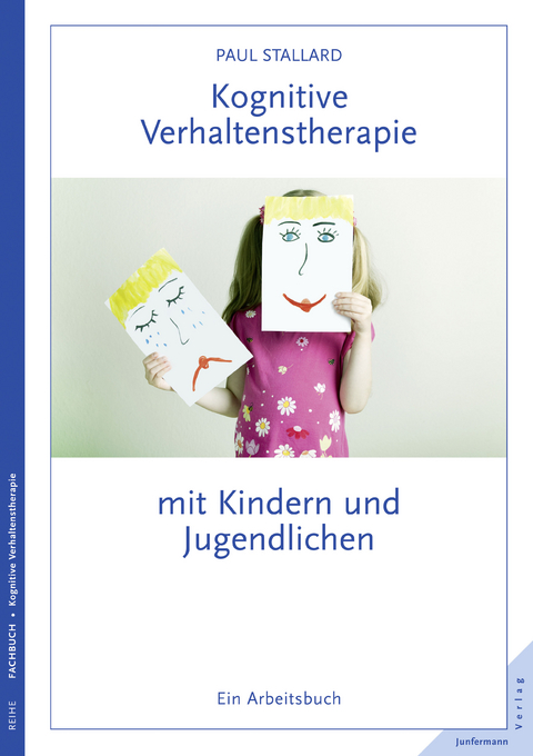 Kognitive Verhaltenstherapie mit Kindern und Jugendlichen - Paul Stallard