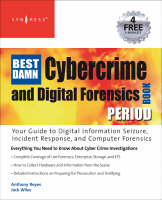 The Best Damn Cybercrime and Digital Forensics Book Period - Anthony Reyes, Jack Wiles